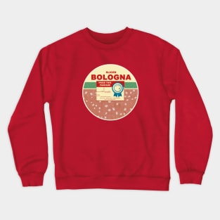 Baloney to Bologna Crewneck Sweatshirt